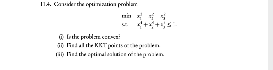 Solved 11.4. Consider the optimization problem min x* — x— | Chegg.com