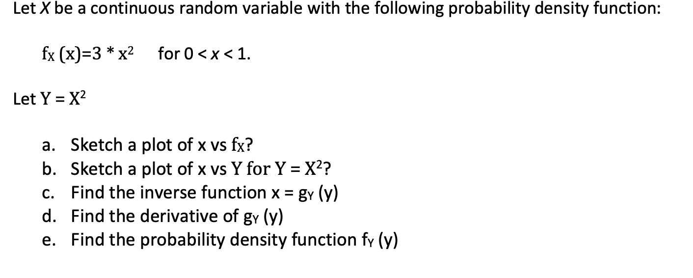 Solved Let X be a continuous random variable with the | Chegg.com