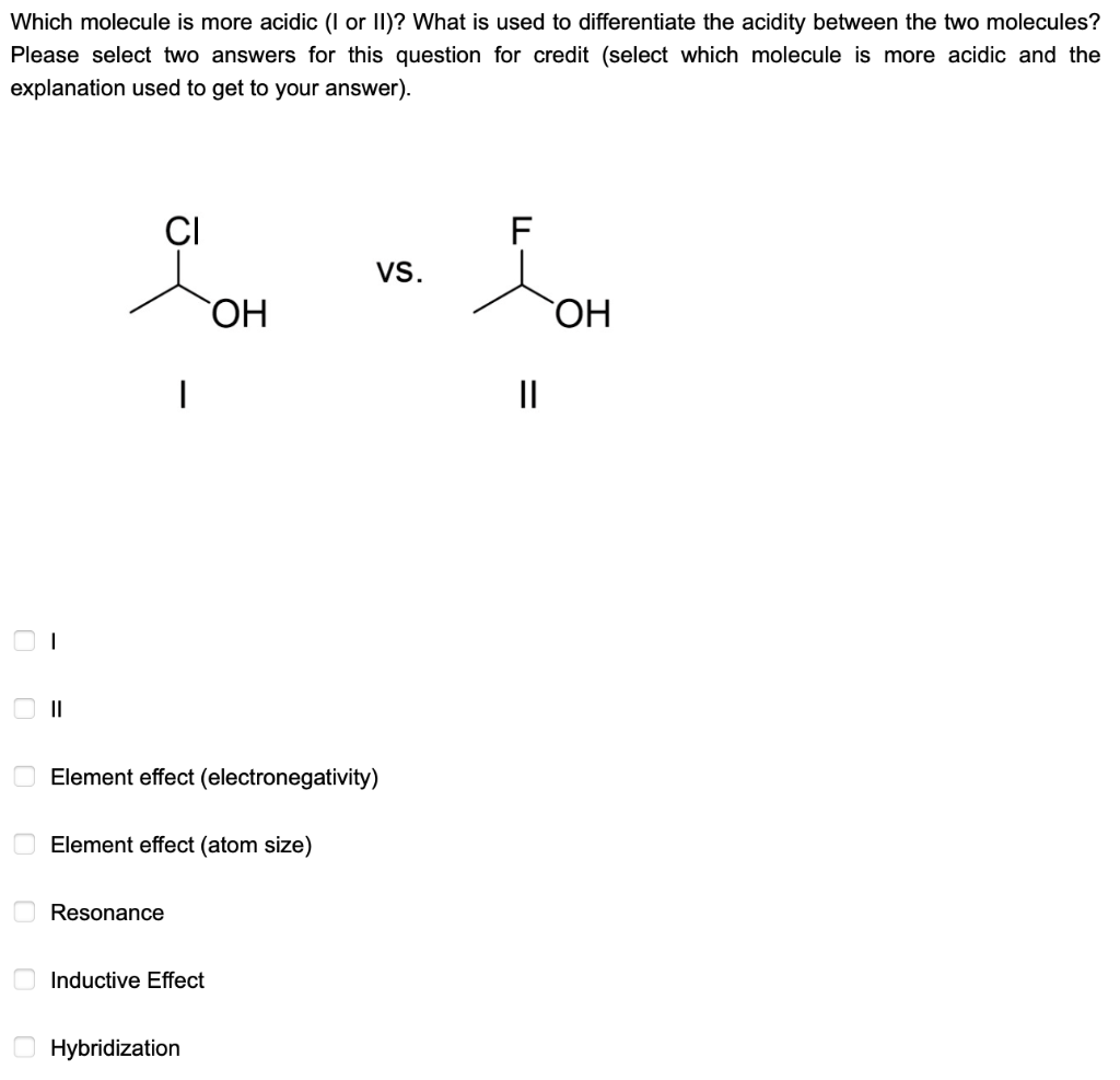 Solved Which molecule is more acidic (I or II)? What is used | Chegg.com