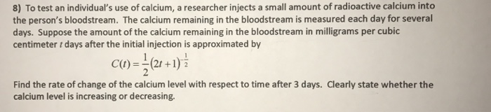 Solved To test an individual's use of calcium, a researcher | Chegg.com