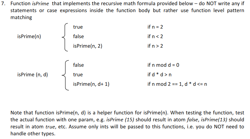 Solved 7. Function isPrime that implements the recursive | Chegg.com