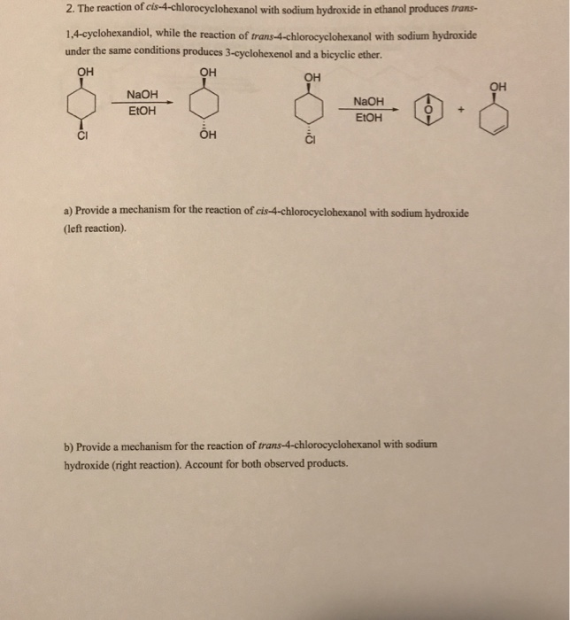 Solved 2. The Reaction Of Cis-4-chlorocyclohexanol With | Chegg.com