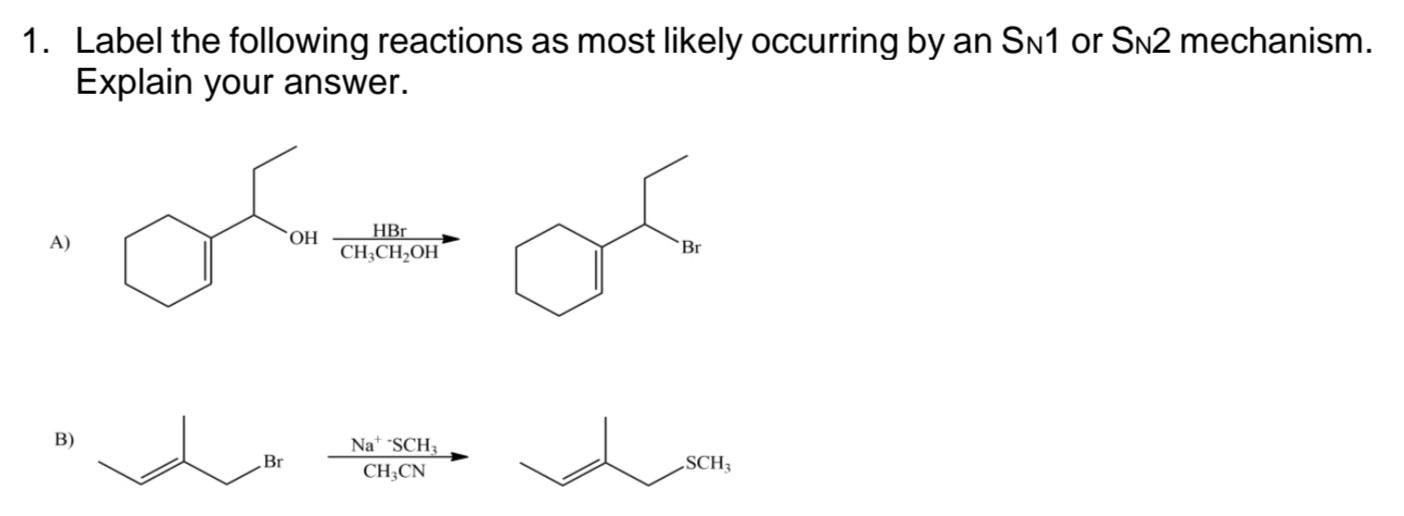 Solved 1. Label the following reactions as most likely | Chegg.com