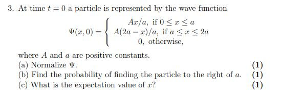 Solved 3. At time t 0 a particle is represented by the wave | Chegg.com