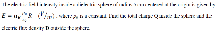 Solved The electric field intensity inside a dielectric | Chegg.com