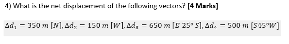 Solved 4) What is the net displacement of the following | Chegg.com