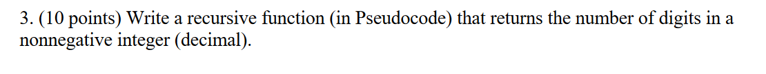 Solved 3. (10 points) Write a recursive function (in | Chegg.com