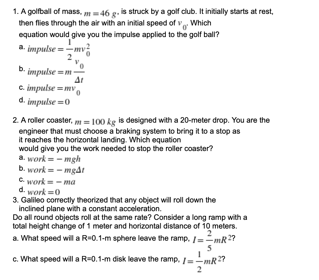 Solved m 09 1. A golfball of mass m 46 g is struck by