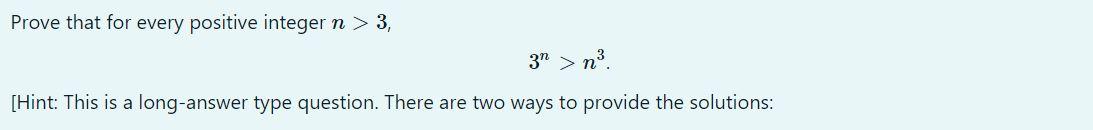 Solved Prove that for every positive integer n > 3, 3" >n? | Chegg.com