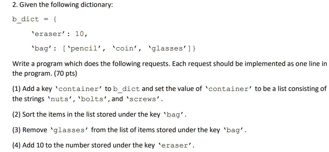 Solved In Python, Given the following dictionary: b_dict = { | Chegg.com