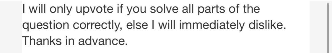 Solved I will only upvote if you solve all parts of the | Chegg.com