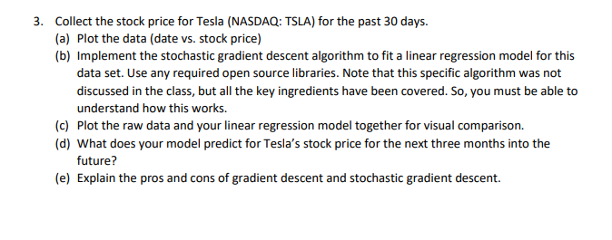 Solved 3. Collect the stock price for Tesla (NASDAQ: TSLA) | Chegg.com