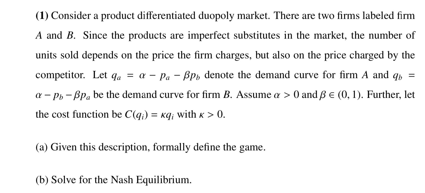 Solved (1) Consider a product differentiated duopoly market. | Chegg.com