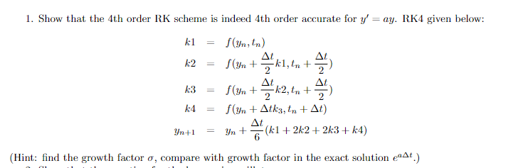 Solved 1. Show that the 4 th order RK scheme is indeed 4 th | Chegg.com