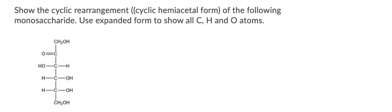 Solved Show the cyclic rearrangement ((cyclic hemiacetal | Chegg.com