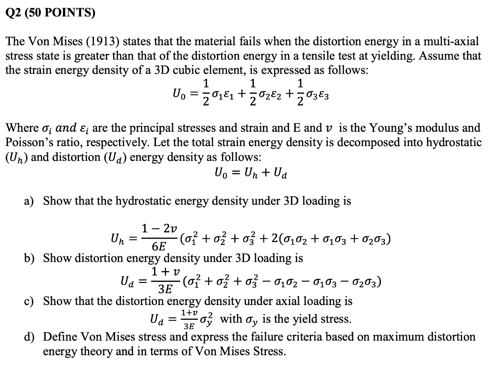 Solved Q2 (50 POINTS) The Von Mises (1913) states that the