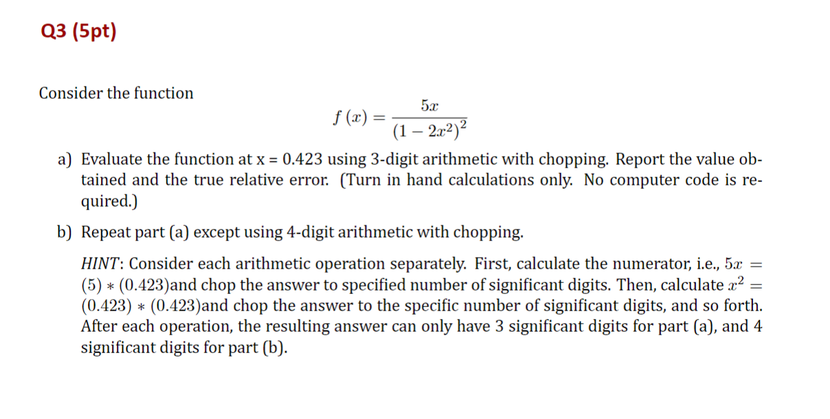 Solved Q3 (5pt)Consider the functionf(x)=5x(1-2x2)2a) | Chegg.com