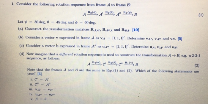 Solved Consider the following rotation sequence from frame A | Chegg.com