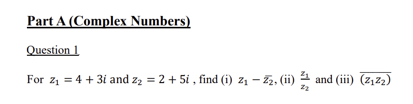 Solved For Z1=4+3i And Z2=2+5i, Find (i) Z1−z2, (ii) Z2z1 | Chegg.com