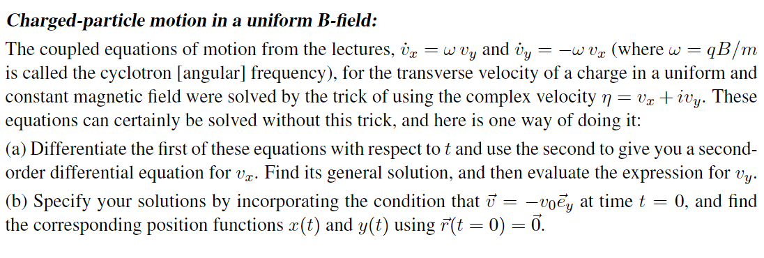 Solved Charged-particle Motion In A Uniform B-field: The | Chegg.com