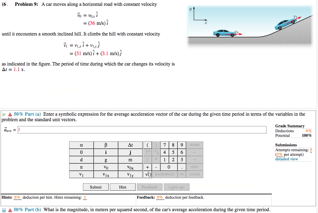 Solved (6: Problem 9: A car moves along a horizontal road | Chegg.com