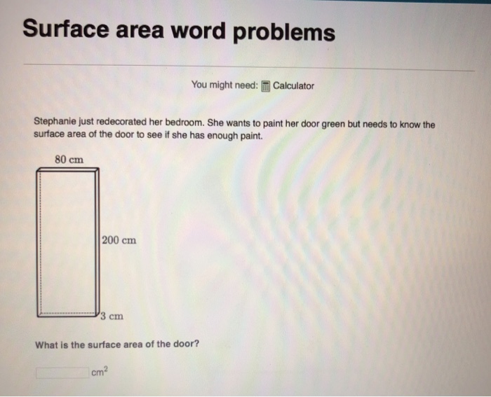 Solved Surface area word problems You might need Calculator