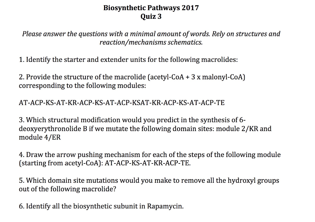 Solved Biosynthetic Pathways 2017 Quiz 3 Please answer the | Chegg.com