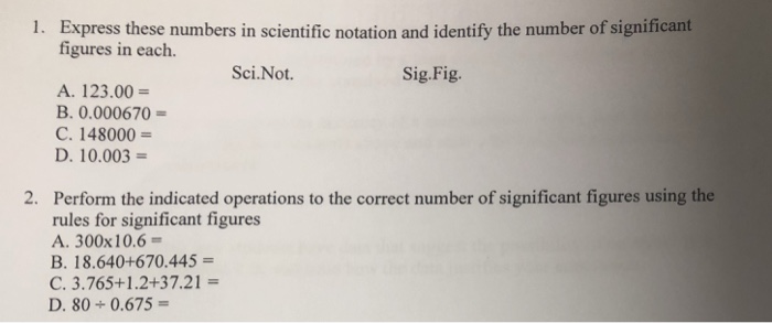 Solved 1. Express these numbers in scientific notation and | Chegg.com