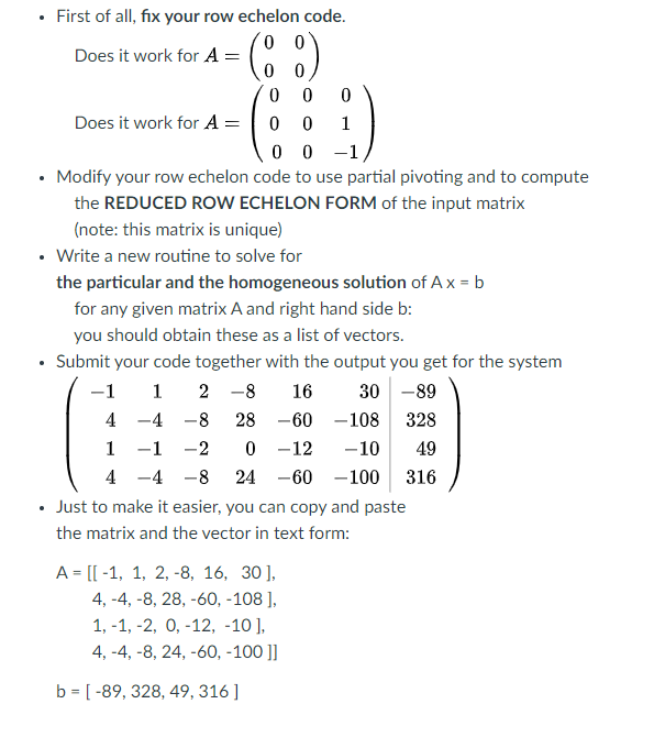 Solved First of all, fix your row echelon code. 0 0 Does it | Chegg.com