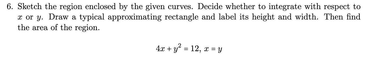 Solved Sketch the region enclosed by the given curves. | Chegg.com