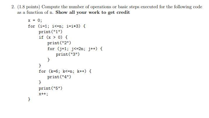 Solved (1.8 points) Compute the number of operations or | Chegg.com