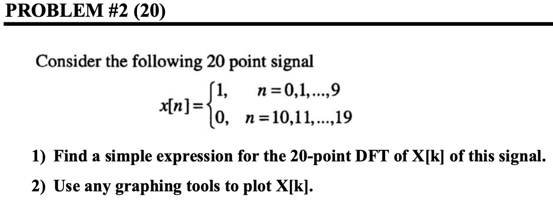 Solved PROBLEM #2 (20) Consider the following 20 point | Chegg.com