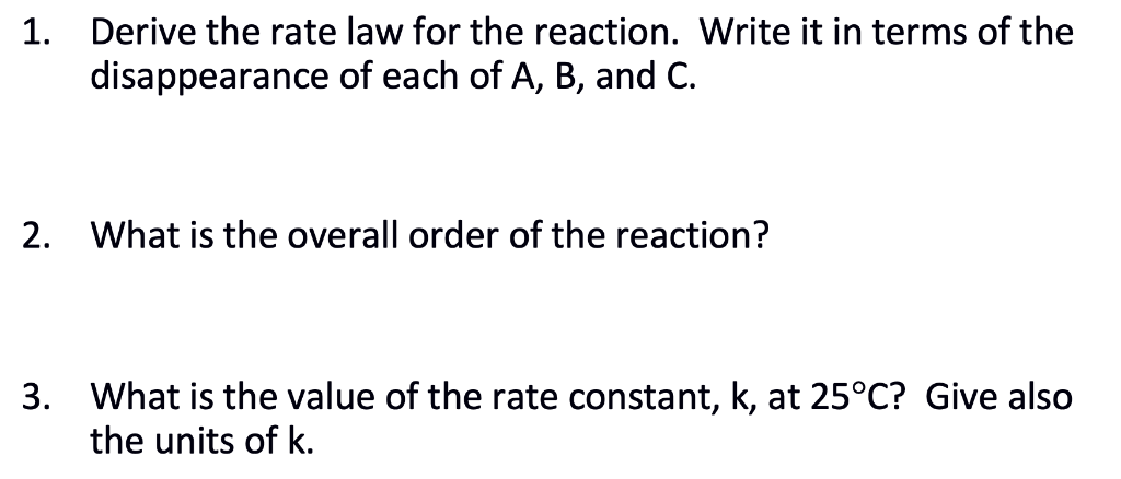 Solved For the reaction: 2 A + B + 3 C → X + Y the following | Chegg.com