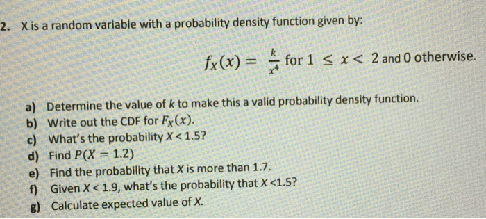 Solved 2. X is a random variable with a probability density | Chegg.com