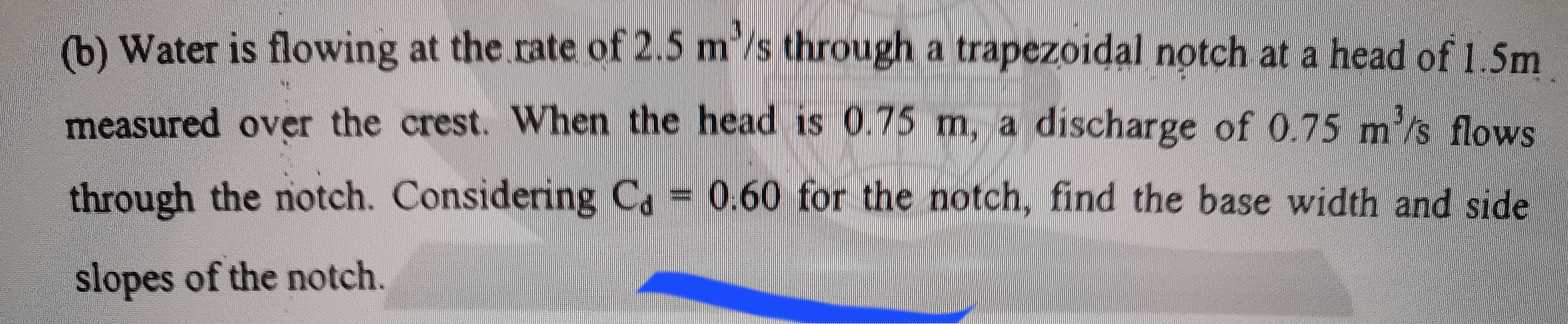 Solved (b) Water is flowing at the rate of 2.5 m3/s through | Chegg.com