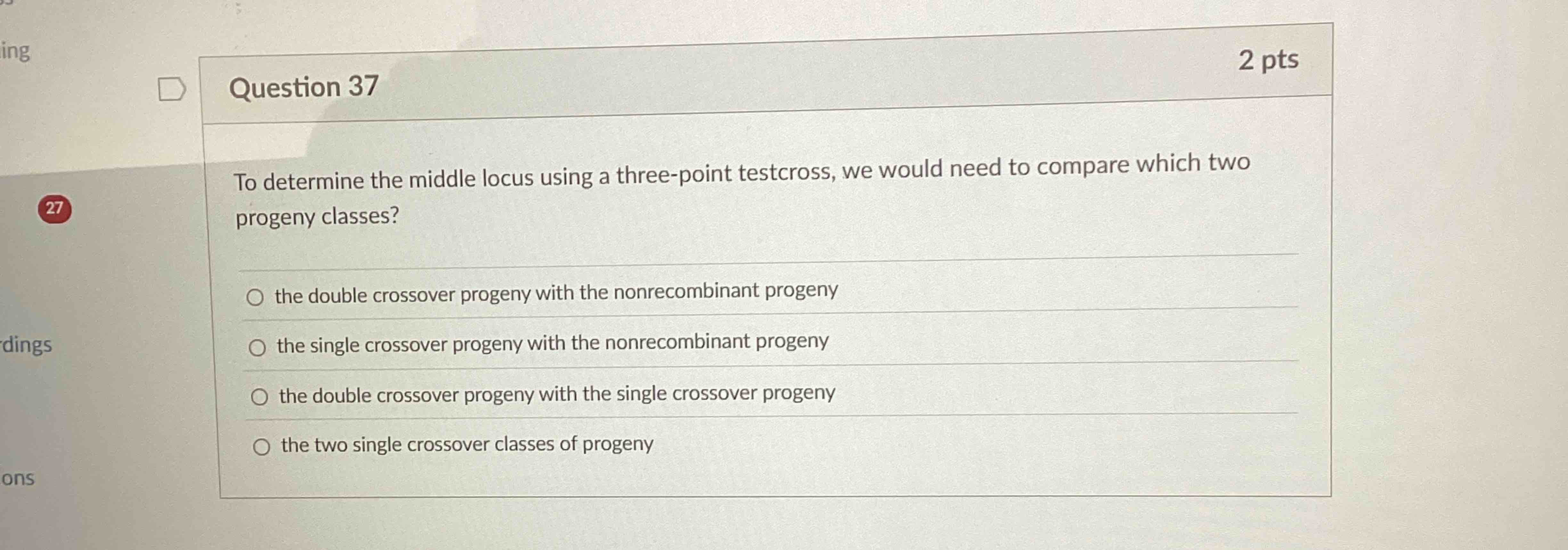 Solved Question 37To determine the middle locus using a | Chegg.com