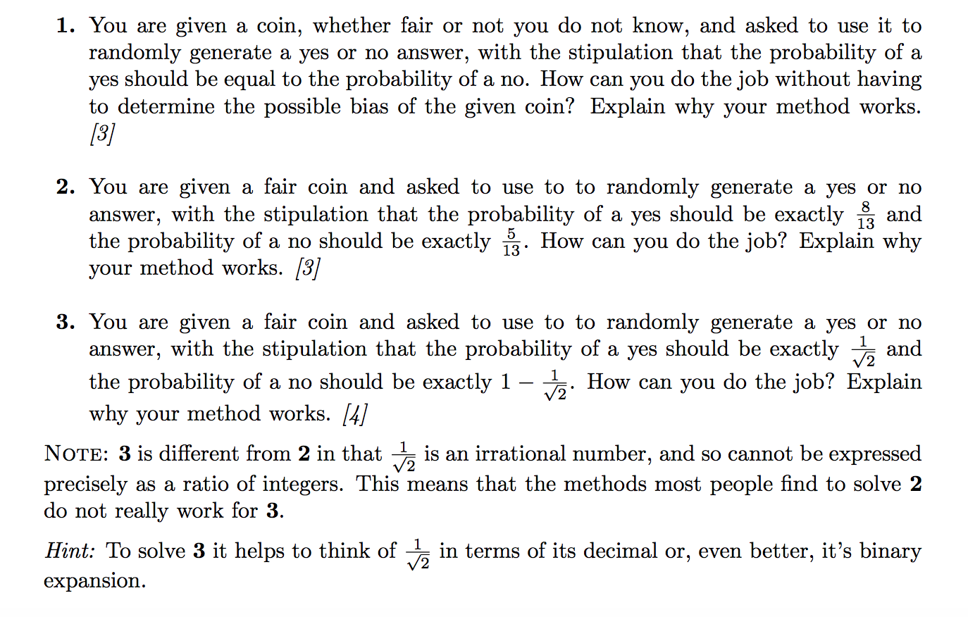 Solved 1. You are given a coin, whether fair or not you do | Chegg.com