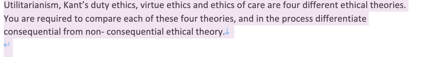 Solved Utilitarianism, Kant's duty ethics, virtue ethics and | Chegg.com
