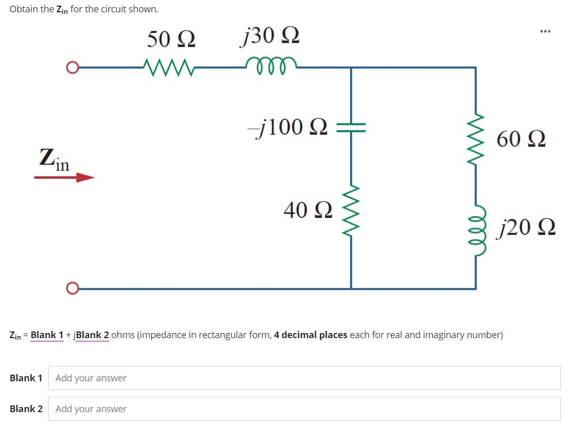 Solved Obtain the Zin for the circuit shown. 50 Ω j30 Ω Οδο | Chegg.com