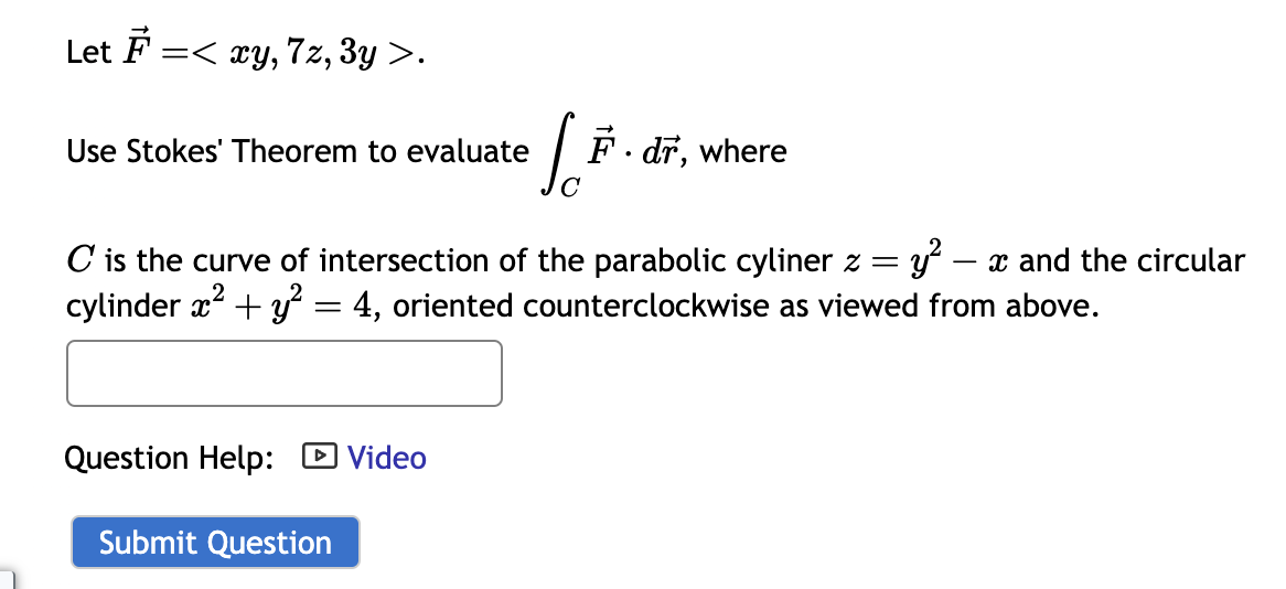 Let F Use Stokes Theorem To Evaluate ∫cf⋅dr Where