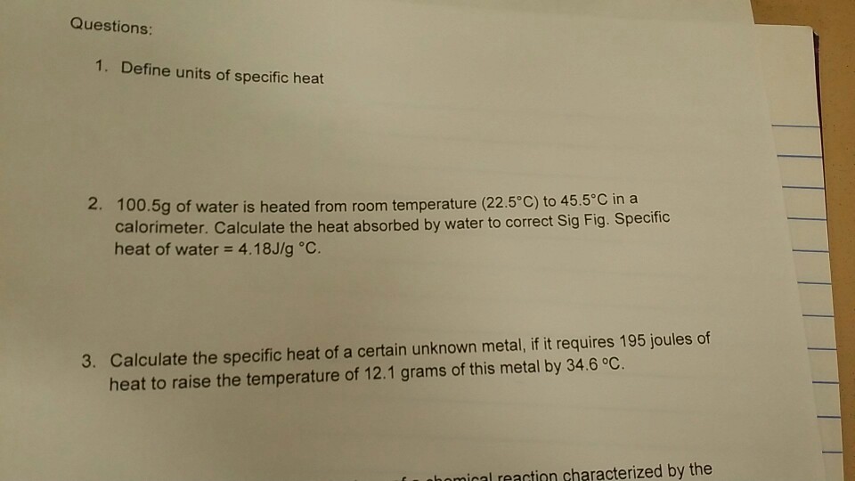 Solved Questions 1. Define units of specific heat 2. 100.5g | Chegg.com