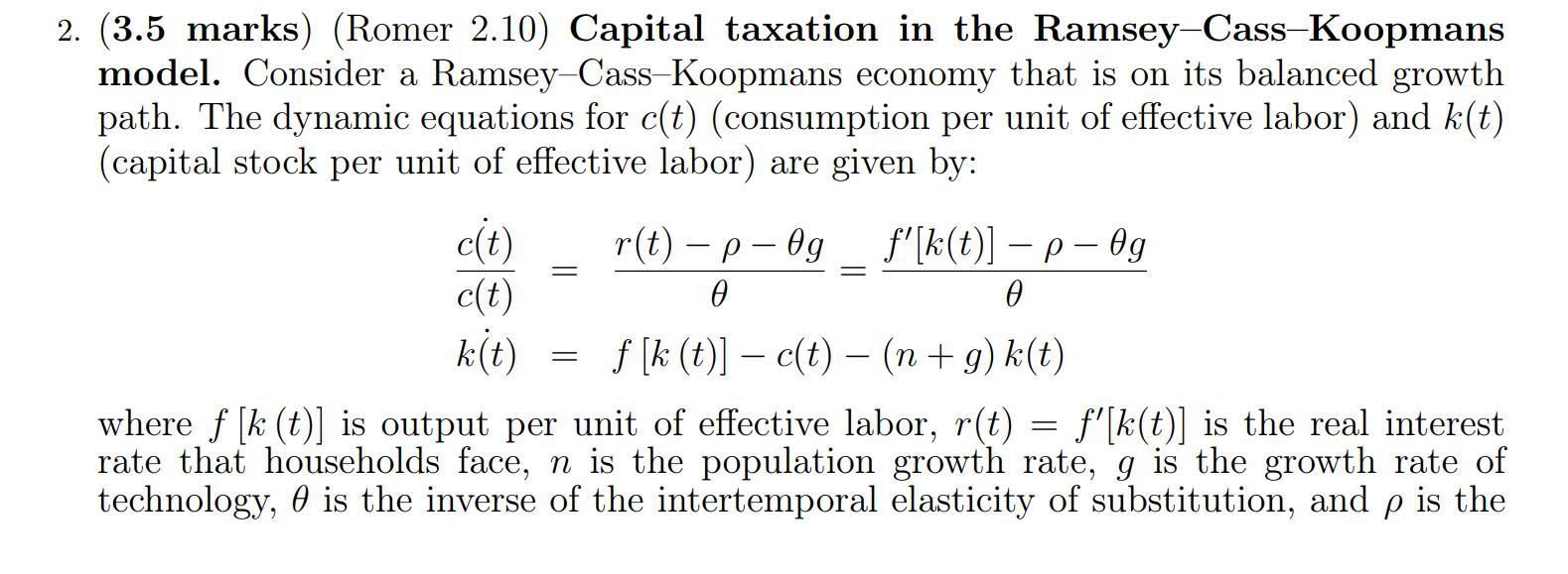 (3.5 marks) (Romer 2.10) Capital taxation in the | Chegg.com