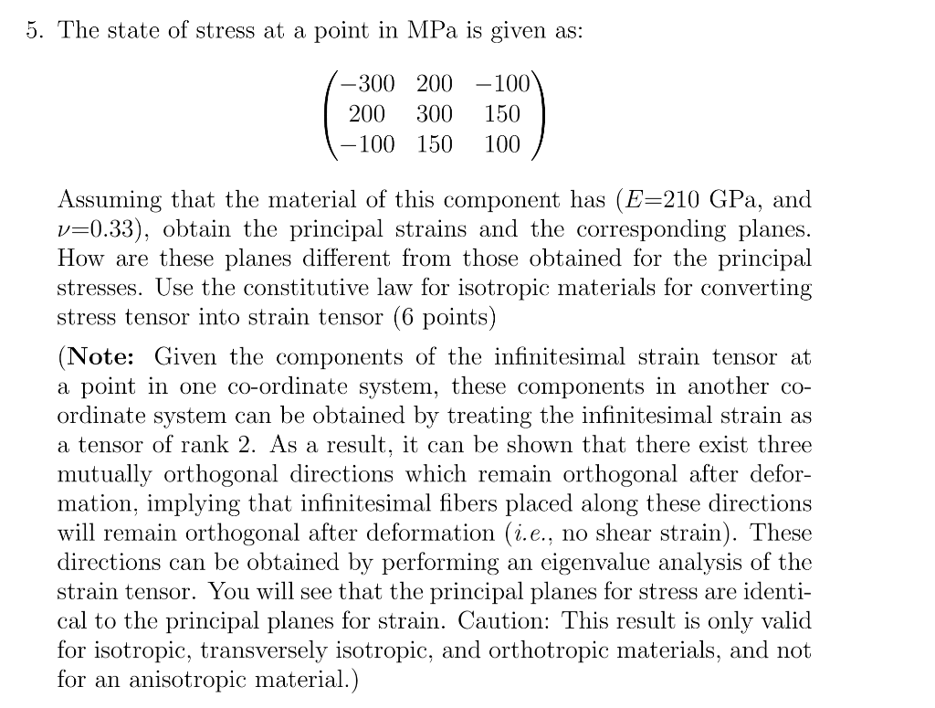 Solved 5. The state of stress at a point in MPa is given as: | Chegg.com