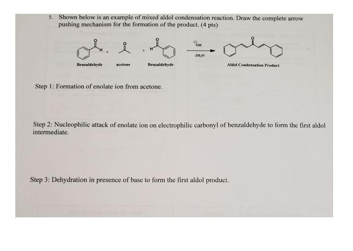 Solved 5. Shown below is an example of mixed aldol | Chegg.com