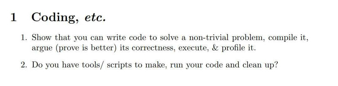 Solved 1 Coding, etc. 1. Show that you can write code to | Chegg.com