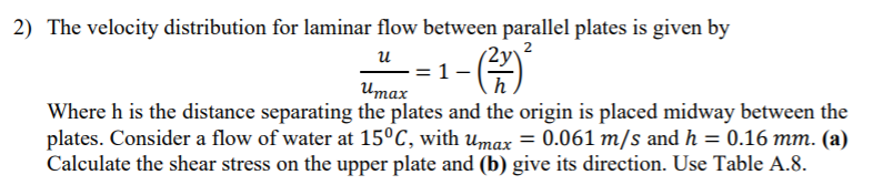 Solved 2) The velocity distribution for laminar flow between | Chegg.com