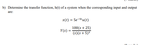Solved b) Determine the transfer function, h(t) of a system | Chegg.com