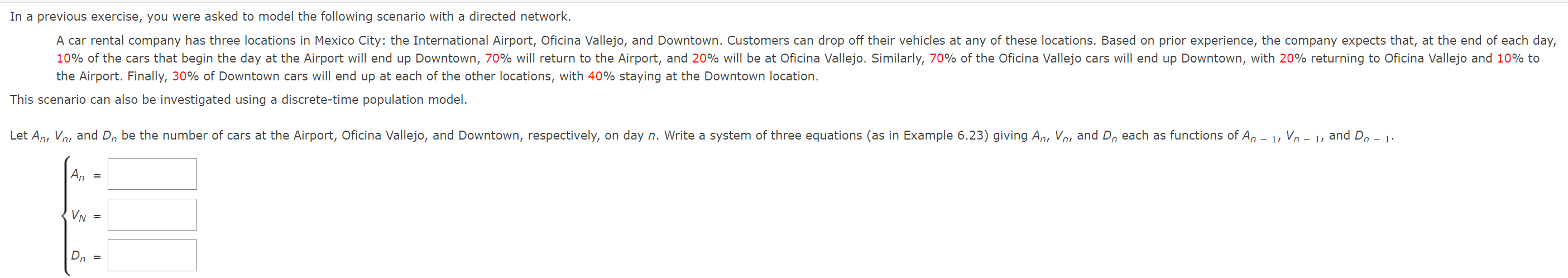 Solved In a previous exercise, you were asked to model the | Chegg.com