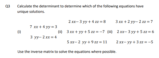 Solved 3 Calculate the determinant to determine which of the | Chegg.com