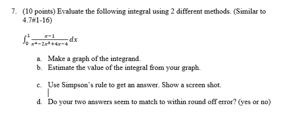 Solved 7. (10 points) Evaluate the following integral using | Chegg.com